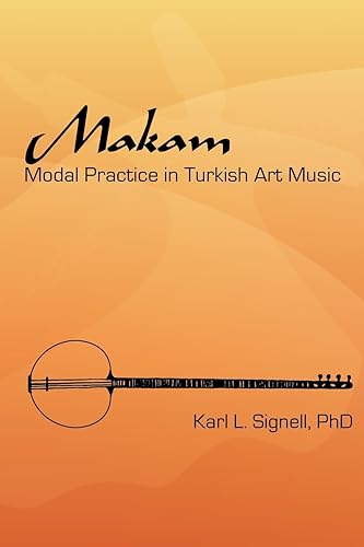 Download Makam: Modal Practice In Turkish Art Music PDF