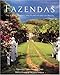 Fazendas: The Great Houses and Plantations of Brazil by