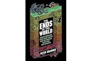 The Ends of the World: Volcanic Apocalypses, Lethal Oceans, and Our Quest to Understand Earth's Past Mass Extinctions