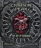 Crimson Peak the Art of Darkness by