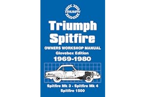 Triumph Spitfire Owners Workshop Manual 1969-1980: Glovebox Edition