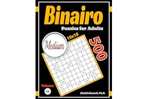 Binairo Puzzles for Adults: 500 Medium (10x10) Binary Puzzles