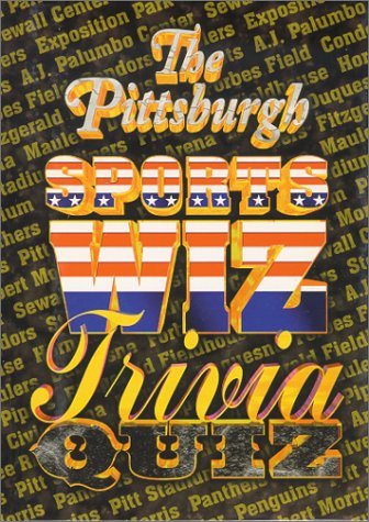 The Pittsburgh sports wiz trivia quiz