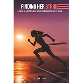 FINDING HER STRIDE