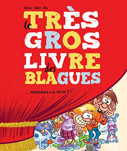 Le  très gros livre des blagues