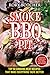 Smoke BBQ Pit: Top 50 Smoking Meat Recipes That Make Everything Taste Better (Rory's Meat Kitchen)