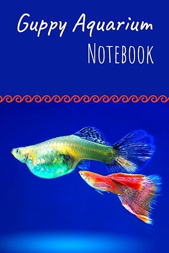 Download Guppy Aquarium Notebook: Customized Guppy Fish Keeper Maintenance Tracker For All Your Aquarium Needs. Great For Logging Water Testing, Water Changes, And Overall Fish Observations. PDF