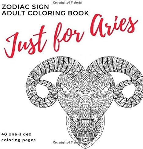 Just for Aries Zodiac Sign Adult Coloring Book