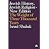 Jewish History, Jewish Religion: The Weight of Three Thousand Years (Get Political)