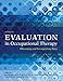 Evaluation in Occupational Therapy: Obtaining and Interpreting Data