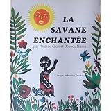 couverture de : La savane enchant&eacute;e (contes d'Afrique)
