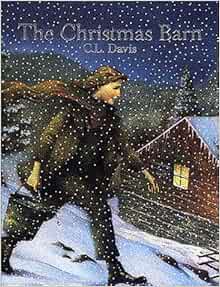 The Christmas Barn C L Davis 9781584854142 Amazon Com Books