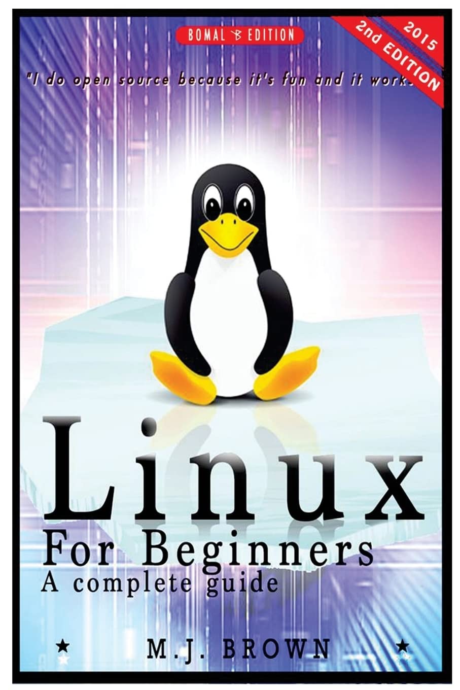 Linux: Linux Command Line - A Complete Introduction To The Linux Operating System And Command Line (With Pics): Volume 1 (Unix, Linux kemel, Linux ... HTML, CSS, C++, Java, PHP, Excel, code)