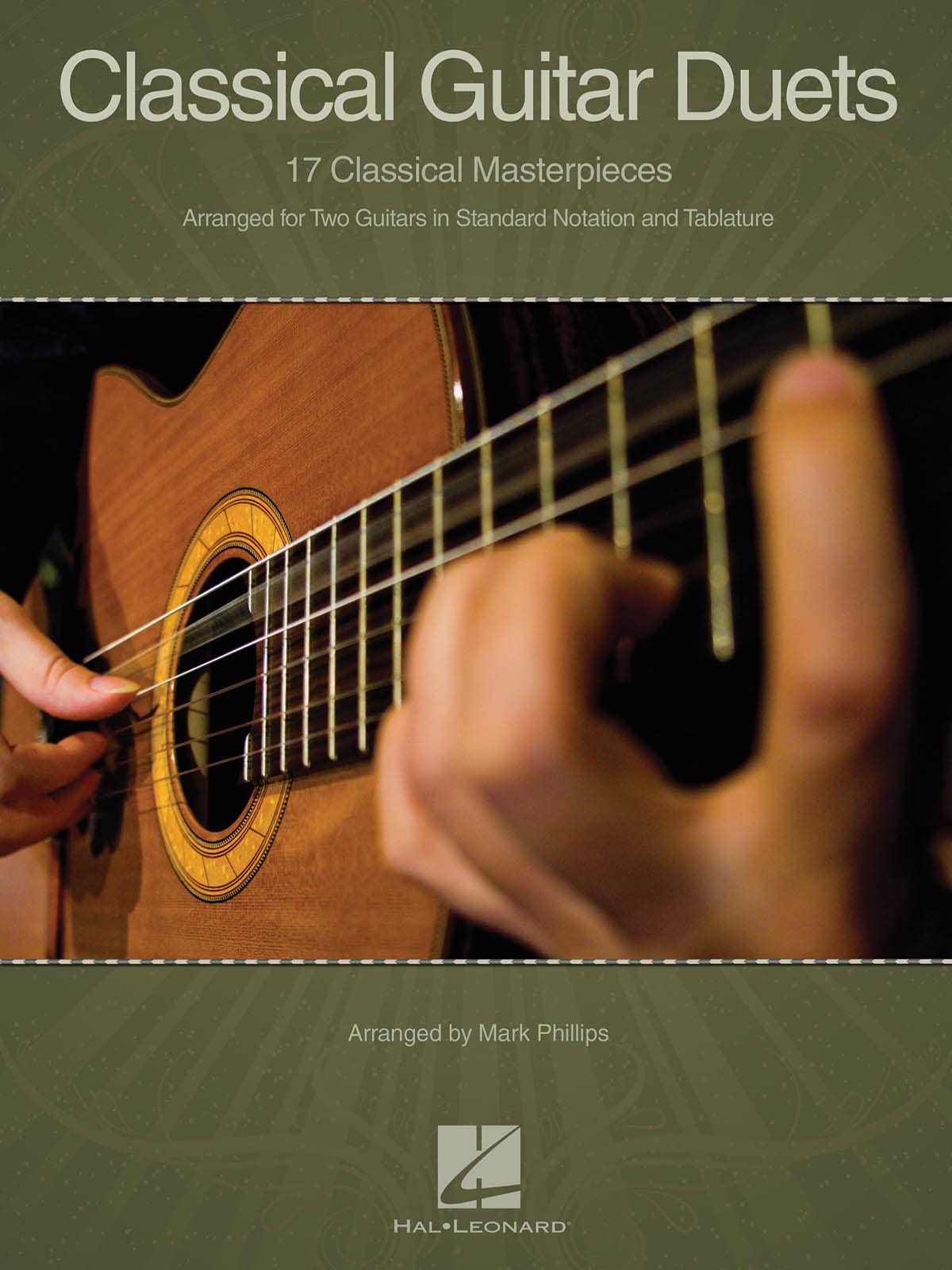 Classical Guitar Duets: 17 Classical Masterpieces: Arranged for Two Guitars in Standard Notation and Tablature