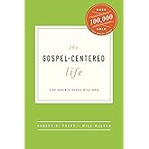 The Gospel-Centered Life: Study Guide with Leader's Notes