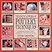 The Encyclopedia of Pottery Techniques: A Comprehensive A-Z Directory of Pottery Techniques and a Step-by-Step Guide to Their Use by 