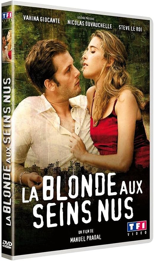 La Blonde Aux Seins Nu La Blonde aux Seins Nus: Amazon.fr: Vahina Giocante, Nicolas