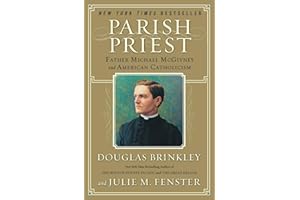 Parish Priest: Father Michael McGivney and American Catholicism