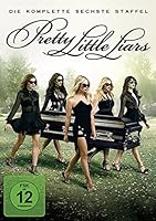 Pretty Little Liars - 6. Staffel