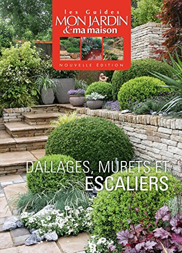 Dallages, murets et escaliers (Les Guides Mon Jardin & ma maison) by Aurélie Laglantine