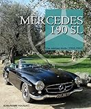 Mercedes 190 SL : Une sublime étoile (1955-1963) by