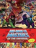 He-Man and the Masters of the Universe: A Character Guide and World Compendium by 