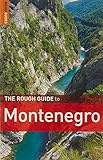 The Rough Guide to Montenegro 1 (Rough Guide Travel Guides) by Darren (Norm) Longley, Rough Guides