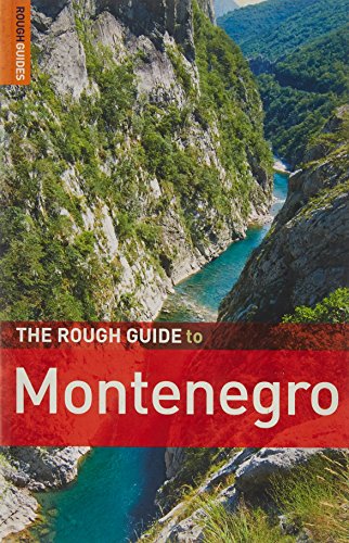 The Rough Guide to Montenegro 1 (Rough Guide Travel Guides) by Darren