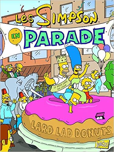 Les Simpson Tome 24 En Parade 24 French Edition Groening Matt 9782822204200 Amazon Com Books Les Simpson Tome 24 En Parade 24 French Edition Groening Matt 9782822204200 Amazon Com Books