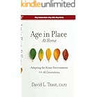 Age In Place At Home: Adapting The Home Environment For All Generations