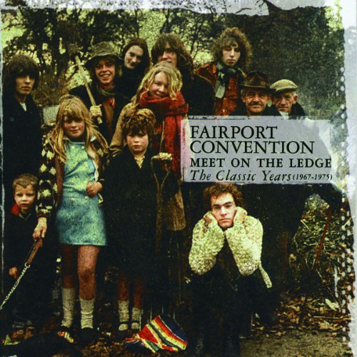 Fairport Convention - Meet On The Ledge: The Classic Years (1967-1975) - Amazon.com Music