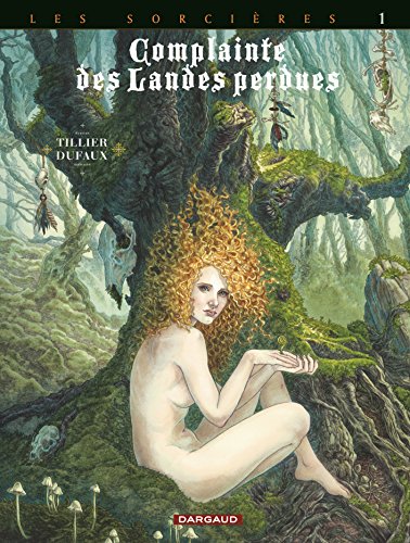 Complainte des landes perdues - Cycle 3 - Tome 1 - Tête noire (French Edition) by Jean Dufaux