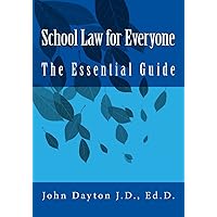School Law for Everyone: The Essential Guide