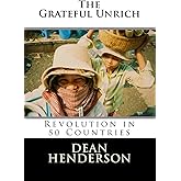 The Grateful Unrich: Revolution in 50 Countries