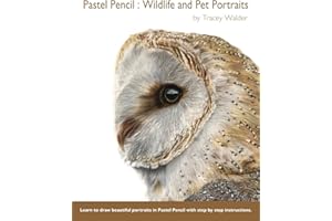 Pastel Pencil : Wildlife and Pet Portraits