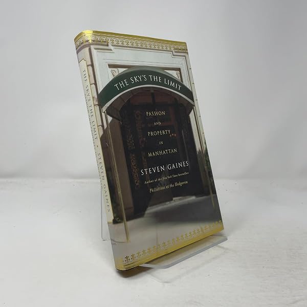 The Sky's the Limit: Gaines, Steven: 9780316154550: Amazon.com: Books