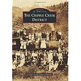 The Cripple Creek District (Images of America)