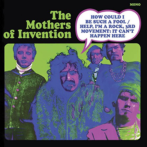 The Mothers Of Invention - How Could I Be Such A Fool/help, I