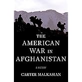The American War in Afghanistan: A History
