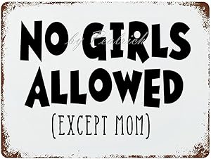 Wall Poster Tin Signs 12x16 No Girls Allowed Except Mom Vintage Metal Plaque Decorative Sign Home Decor for Indoor Outdoor