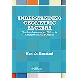 Understanding Geometric Algebra