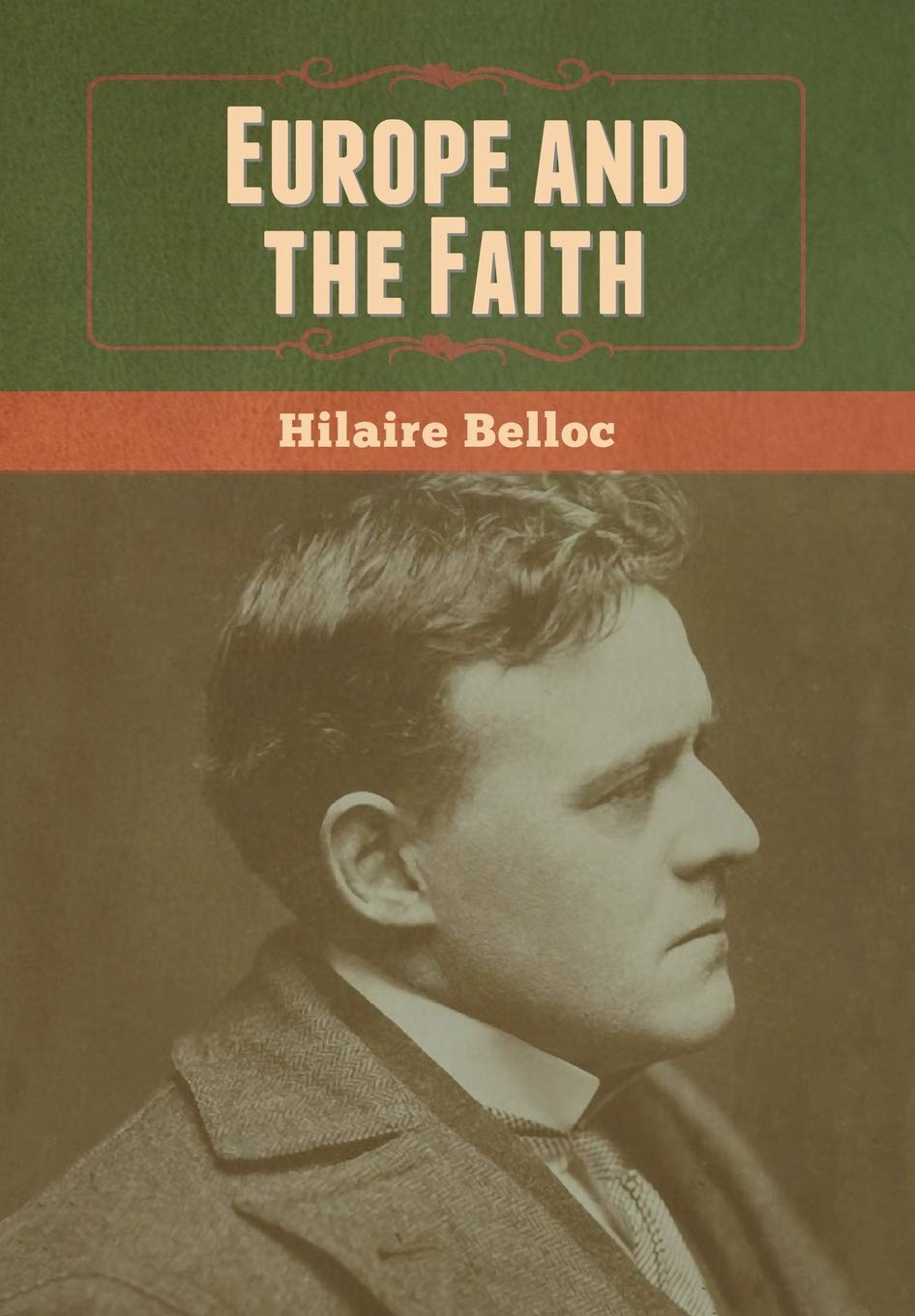 Europe And The Faith Belloc Hilaire 9781636370118 Amazon Com Books
