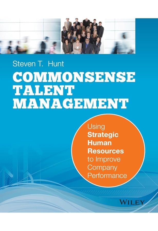 The Talent Management Handbook, Third Edition: Making Culture a