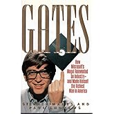 Gates: How Microsoft's Mogul Reinvented an Industry--and Made Himself the Richest Man in America
