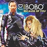 DJ Bobo - Because of you