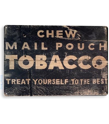 Amazon.com: Vintage Chew Mail Pouch Tobacco Treat Yourself to The Best  Reproduction Sign : Home & Kitchen