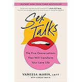 Sex Talks: The Five Conversations That Will Transform Your Love Life