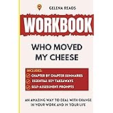 Workbook for Who Moved My Cheese: An Implementation Guide to Dr. Spencer Johnson's Book (The Spark Series)