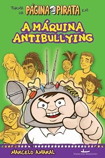 Livro A máquina antibullying (Turma da Página Pirata)