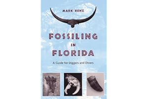 Fossiling in Florida: A Guide for Diggers and Divers